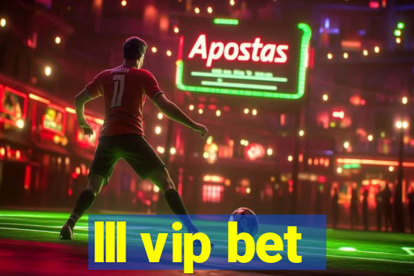 lll vip bet